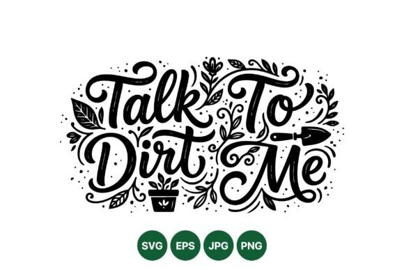 Talk to Dirt Gardening SVG